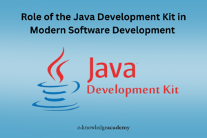 Role of the Java Development Kit in Modern Software Development