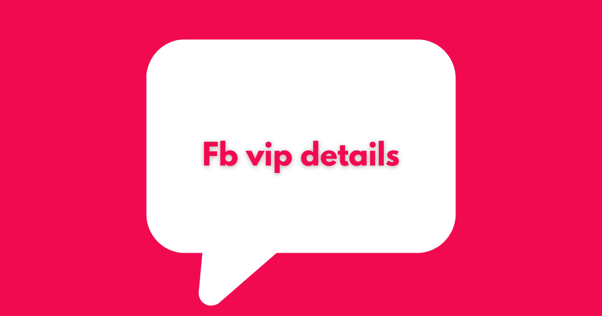 Fb vip details